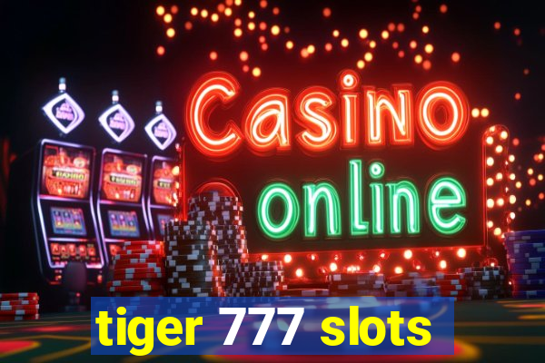 tiger 777 slots